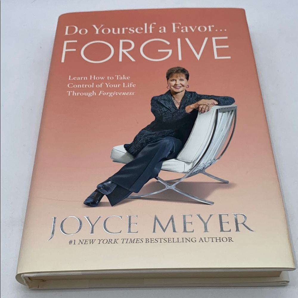 Do Yourself a Favor... Forgive by Joyce Meyer Hardcover Book First Edition